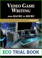 Video Game Writing Second Edition