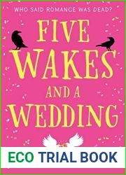 Five Wakes and a Wedding: Romantic comedy noir to make you laugh and cry
