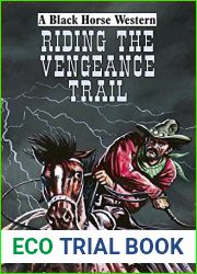 Riding the Vengeance Trail (A Black Horse Western)