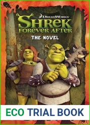 Shrek Forever After: The Novel