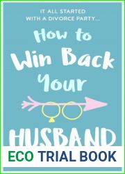 How to Win Back Your Husband