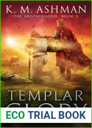 Templar Glory: The Road to Jerusalem (The Brotherhood #5)