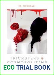 Tricksters and Cosmopolitans: Cross-Cultural Collaborations in Asian American Literary Production