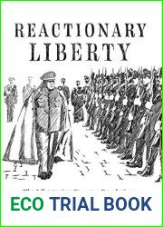 Reactionary Liberty: The Libertarian Counter-Revolution