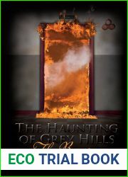 The Burning (The Haunting of Grey Hills, #1)