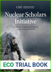 Nuclear Scholars Initiative: A Collection of Papers from the 2014 Nuclear Scholars Initiative (CSIS Reports)