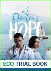 A Doctor|s Hope: A Small-town, Stranger to Lovers Christian Romance (A Willowbrook Story)