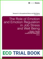 The Role of Emotion and Emotion Regulation in Job Stress and Well Being