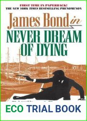 Never Dream of Dying (Raymond Benson|s Bond, #5)