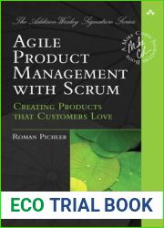 Agile Product Management with Scrum: Creating Products That Customers Love