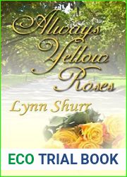Always Yellow Roses (The Roses Series Book 3)
