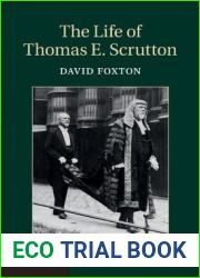 The Life of Thomas E. Scrutton