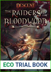 The Raiders of Bloodwood: A Descent: Legends of the Dark Novel
