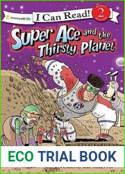Super Ace and the Thirsty Planet: Level 2 (I Can Read!)