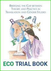 Bridging the Gap Between Theory and Practice in Translation and Gender Studies