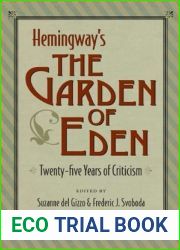 Hemingway|s the Garden of Eden: Twenty-Five Years of Criticism