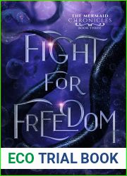 Fight for Freedom (The Mermaid Chronicles #3)