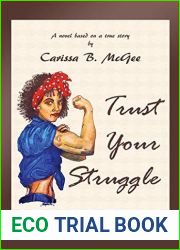Trust Your Struggle