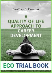 A Quality of Life Approach to Career Development