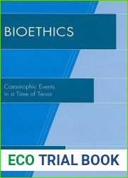 Bioethics: Catastrophic Events in a Time of Terror
