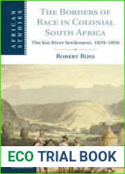 The Borders of Race in Colonial South Africa