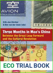 Three Months in Mao|s China: Between the Great Leap Forward and the Cultural Revolution (Asian History)