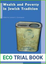 Wealth and Poverty in Jewish Tradition (Studies in Jewish Civilization)