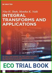 Integral Transforms and Applications (De Gruyter Series on the Applications of Mathematics in Engineering and Information Sciences, 13)