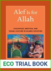 Alef Is for Allah: Childhood, Emotion, and Visual Culture in Islamic Societies