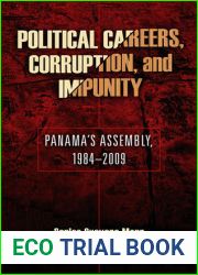 Political Careers, Corruption, and Impunity: Panama|s Assembly, 1984-2009 (Kellogg Institute Series on Democracy and Development)