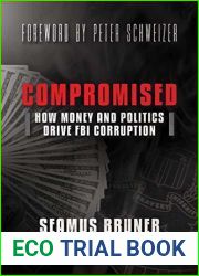 Compromised: How Money and Politics Drive FBI Corruption