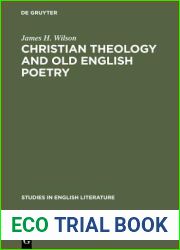Christian theology and old English poetry (Studies in English Literature, 71)