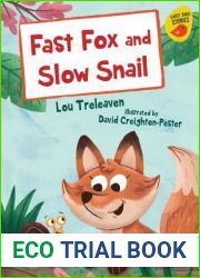 Fast Fox and Slow Snail