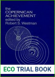 The Copernican Achievement (Contributions of the UCLA Center for Medieval and Renaissance Studies, 7)