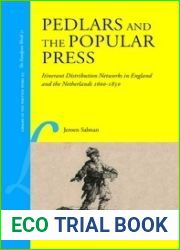 Pedlars and the Popular Press: Itinerant Distribution Networks in England and the Netherlands 1600 - 1850