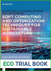 Soft Computing and Optimization Techniques for Sustainable Agriculture (Smart Computing Applications, 4)