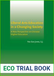 Liberal Arts Education in a Changing Society: A New Perspective on Chinese Higher Education