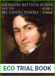 Giovanni Battista Rubini and the Bel Canto Tenors