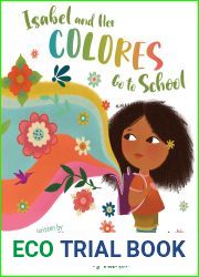 Isabel and her Colores Go to School (English and Spanish Edition)