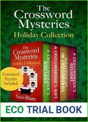 The Crossword Mysteries Holiday Collection: A Crossworder|s Holiday, A Crossworder|s Gift, Wrapped Up in Crosswords, and A Crossworder|s Delight