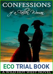 Confessions of a Fallen Woman: A Wild Hot West Novel
