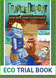 Frankie Dupont And The Science Fair Sabotage (Frankie Dupont Mysteries Book 3)