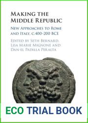 Making the Middle Republic: New Approaches to Rome and Italy, c.400-200 BCE