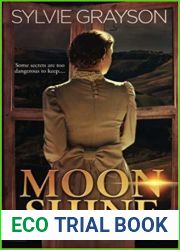 Moon Shine: Some secrets are too dangerous to keep…