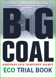 Big Coal: Australia|s Dirtiest Habit