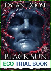Black Sun Moon: A Dark Epic Fantasy Adventure (Sword and Sorcery Book 6)