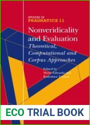 Nonveridicality and Evaluation: Theoretical, Computational and Corpus Approaches