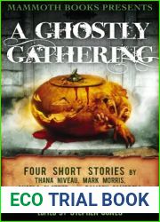 Mammoth Books presents A Ghostly Gathering: Four Stories by Thana Niveau, Mark Morris, Angela Slatter and Ramsey Campbell