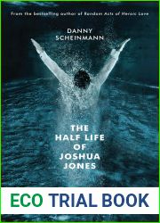 The Half Life of Joshua Jones