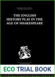 The English History Play in the Age of Shakespeare